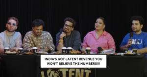 INDIA'S GOT LATENT REVENUE